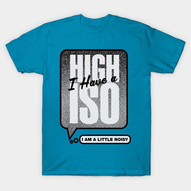 High ISO T-Shirt by Ripples of Time